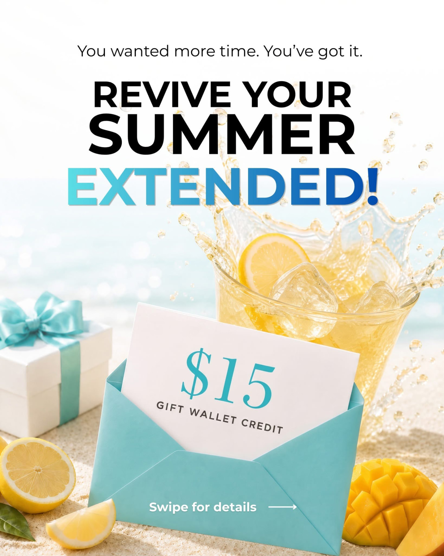 Revive Your Summer extended — $15 gift wallet credit